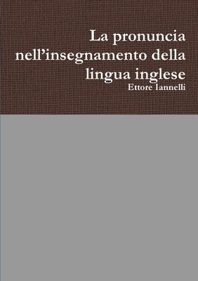 pronuncia nell'insegnamento della lingua inglese