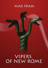 bokomslag Vipers of New Rome
