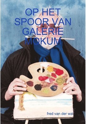 bokomslag Op Het Spoor Van Galerie Mokum