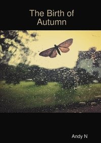 bokomslag The Birth of Autumn