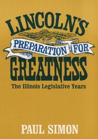 bokomslag Lincoln's Preparation for Greatness