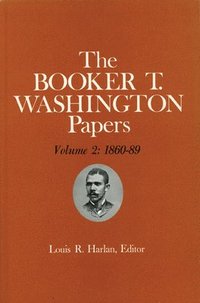 bokomslag Booker T. Washington Papers Volume 2