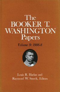 bokomslag Booker T. Washington Papers Volume 9