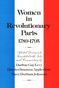 bokomslag Women in Revolutionary Paris, 1789-1795