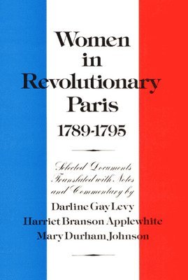 Women in Revolutionary Paris, 1789-1795 1