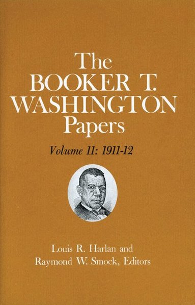 bokomslag Booker T. Washington Papers Volume 11