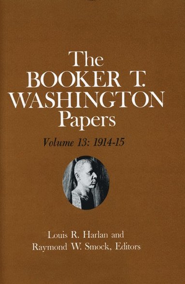 bokomslag Booker T. Washington Papers Volume 13