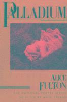 Alice Fulton - Palladium, Häftad