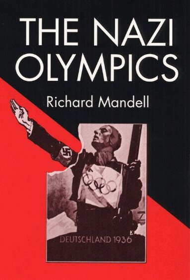 Richard D. Mandell - Nazi Olympics, Häftad