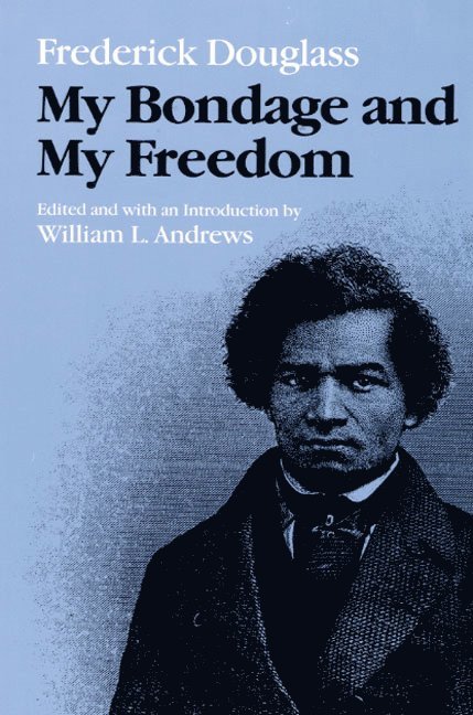 My Bondage and My Freedom
