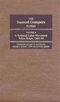 bokomslag The Samuel Gompers Papers, Vol. 4