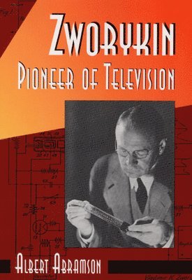 Zworykin, Pioneer of Television 1