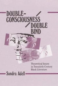 bokomslag Double-Consciousness/Double Bind