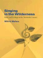 bokomslag Singing in the Wilderness