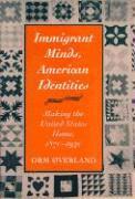 bokomslag Immigrant Minds, American Identities