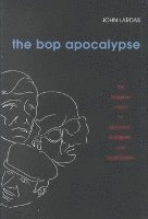 bokomslag The Bop Apocalypse