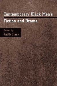 bokomslag Contemporary Black Men's Fiction and Drama