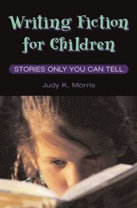 bokomslag Writing Fiction for Children