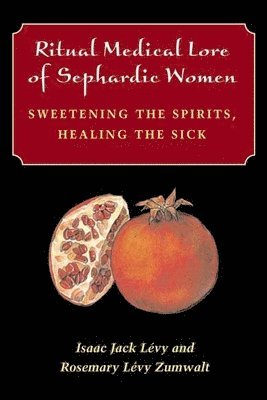 Ritual Medical Lore of Sephardic Women 1