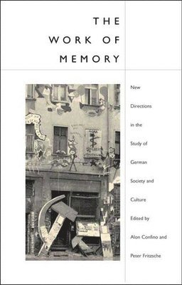 The Work of Memory 1