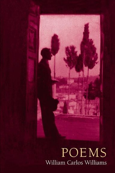 William Carlos Williams - Poems, Inbunden