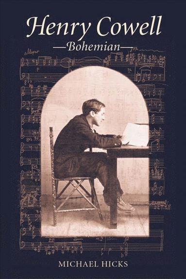 bokomslag Henry Cowell, Bohemian