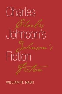 bokomslag Charles Johnson's Fiction