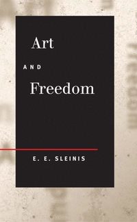 bokomslag Art and Freedom