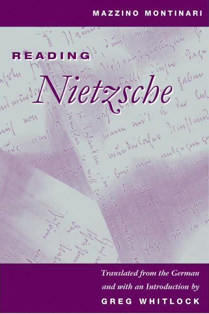 Mazzino Montinari, Greg Whitlock - Reading Nietzsche, Inbunden