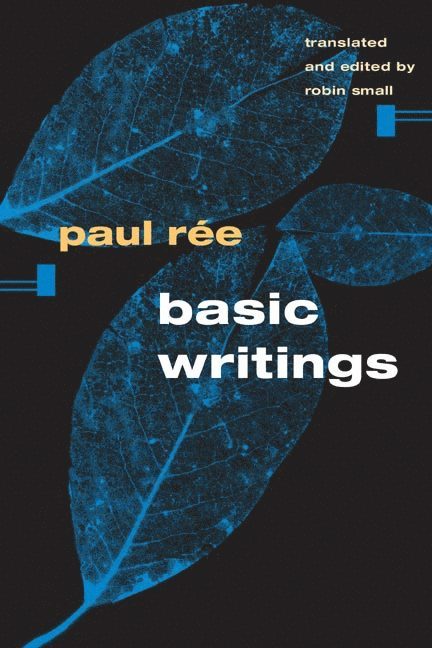 Paul Ree, Robin Small - Basic Writings, Inbunden