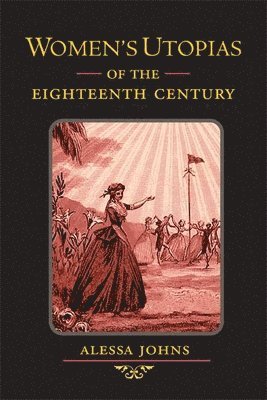 Women's Utopias of the Eighteenth Century 1