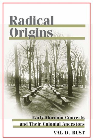 Val D. Rust - Radical Origins, Inbunden