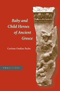 bokomslag Baby and Child Heroes in Ancient Greece