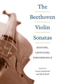 bokomslag The Beethoven Violin Sonatas