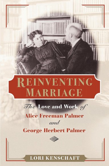 Lori Kenschaft - Reinventing Marriage, Inbunden