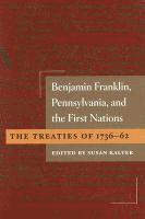 Susan Kalter - Benjamin Franklin, Pennsylvania, and the First Nations, Inbunden