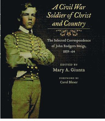 A Civil War Soldier of Christ and Country 1