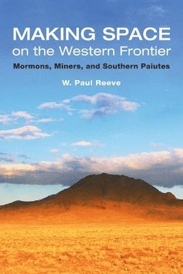 Making Space on the Western Frontier: 1