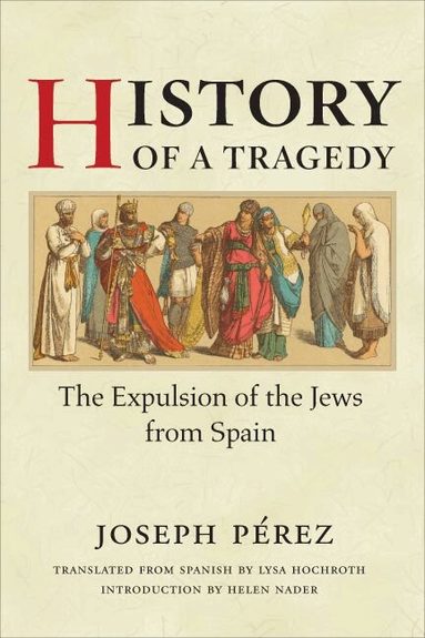 Joseph Perez - History of a Tragedy, Inbunden