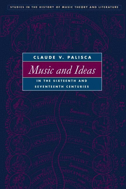 Music and Ideas in the Sixteenth and Seventeenth Centuries 1