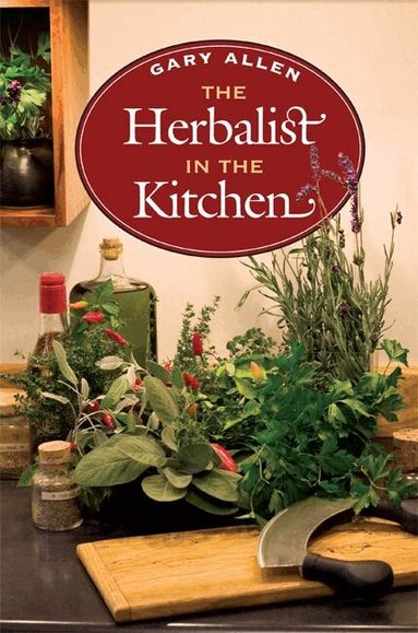 Gary Allen - Herbalist in the Kitchen, Inbunden