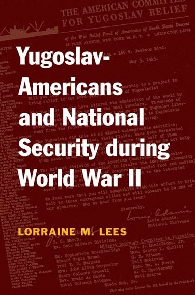 bokomslag Yugoslav-Americans and National Security During World War II