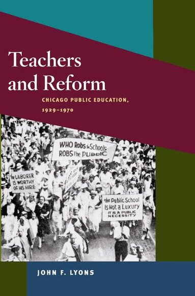 John F. Lyons - Teachers and Reform, Inbunden