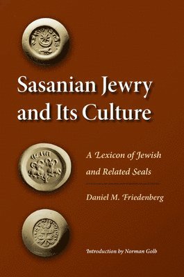 Sasanian Jewry and Its Culture 1