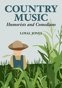 bokomslag Country Music Humorists and Comedians