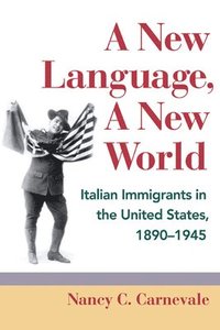 bokomslag A New Language, A New World