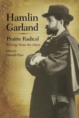 bokomslag Hamlin Garland, Prairie Radical
