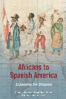 bokomslag Africans to Spanish America