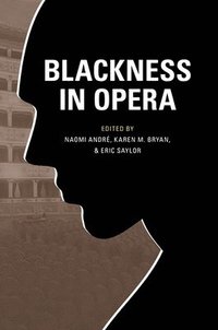 bokomslag Blackness in Opera