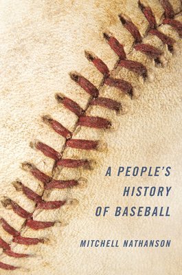 A People's History of Baseball 1